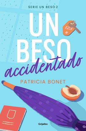 UN BESO ACCIDENTADO  | 9788425364518 | BONET, PATRICIA