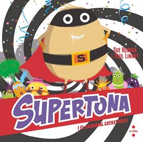 SUPERTONA I EL CARNAVAL CATASTRÒFIC | 9788466153980 | HENDRA, SUE ; LINNET, PAUL