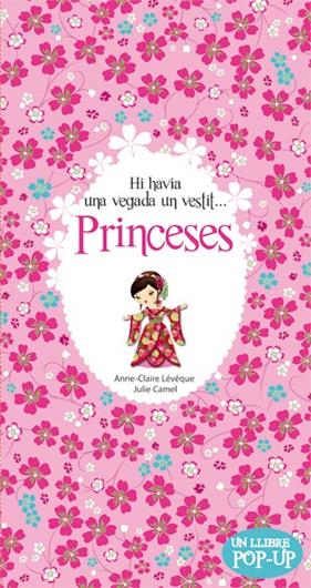 HI HAVIA UNA VEGADA UN VESTIT PRINCESES | 9788424644635 | LEVEQUE, JEAN-CLAUDE
