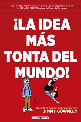 IDEA MÁS TONTA DEL MUNDO, LA | 9788418184451 | GOWNLEY, JIMMY