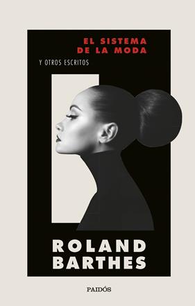 SISTEMA DE LA MODA, EL | 9788449339370 | BARTHES, ROLAND
