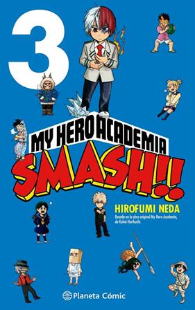 MY HERO ACADEMIA SMASH 3 | 9788413417530 | HORIKOSHI, KOHEI ; NEDA, HIROFUMI