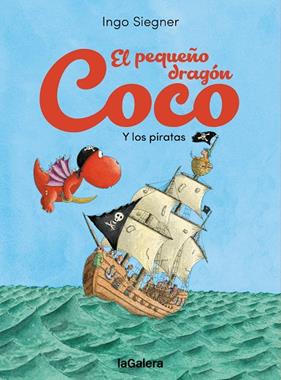 PEQUEÑO DRAGÓN COCO Y LOS PIRATAS, EL | 9788424676759 | SIEGNER, INGO