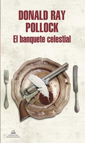 BANQUETE CELESTIAL, EL | 9788439732235 | POLLOCK, DONALD RAY