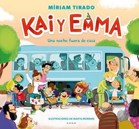 KAI Y EMMA 5 - UNA NOCHE FUERA DE CASA | 9788419378354 | TIRADO, MÍRIAM : MORENO, MARTA