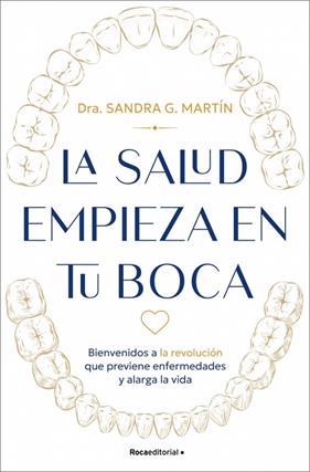 SALUD EMPIEZA EN TU BOCA, LA | 9791387905682 | G. MARTÍN, SANDRA