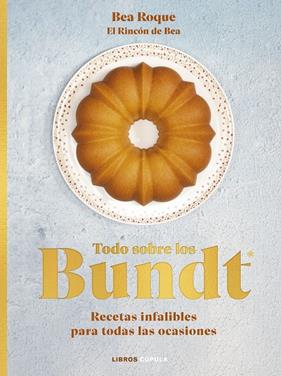 TODO SOBRE LOS BUNDT | 9788448039707 | ROQUE, BEA