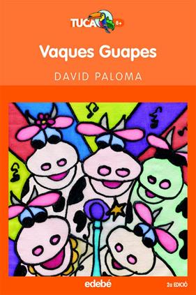 VAQUES GUAPES | 9788423677252 | PALOMA, DAVID ; ESCUDE, IA