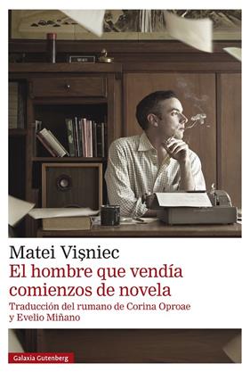 HOMBRE QUE VENDÍA COMIENZOS DE NOVELA, EL | 9788410317345 | VISNIEC, MATEI