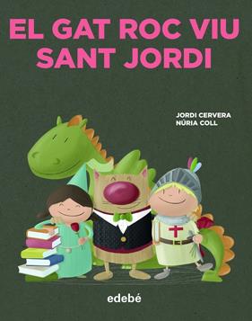 GAT ROC VIU SANT JORDI, EL | 9788468356341 | CERVERA I NOGUES, JORDI