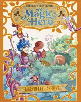MAGIC HERO : MARVIN I EL LABERINT | 9788424663704 | STEVENSON, SIR STEVE