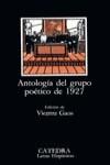 ANTOLOGIA DEL GRUPO POETICO DE 1927 | 9788437600536 | GAOS (LH-30)