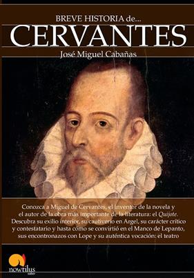 BREVE HISTORIA DE CERVANTES | 9788499677873 | CABAÑAS, JOSE MIGUEL