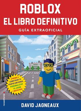 ROBLOX : EL LIBRO DEFINITIVO (GUIA EXTRAOFICIAL) | 9788417541361 | JAGNEAUX, DAVID