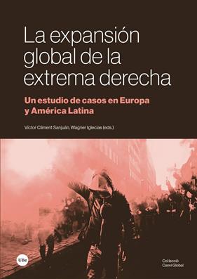 EXPANSIÓN GLOBAL DE LA EXTREMA DERECHA, LA | 9788410502093 | CLIMENT SANJUÁN, VICTORI ; IGLECIAS, WAGNER