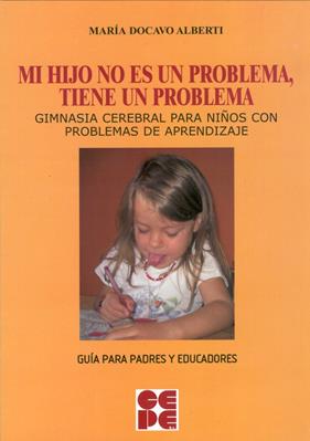 MI HIJO NO ES UN PROBLEMA, TIENE UN PROBLEMA | 9788478696871 | DOCAVO, ROCIO