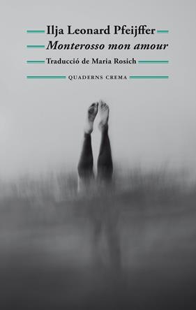 MONTEROSSO MON AMOUR | 9788477277040 | PFEIJFFER, ILJA LEONARD