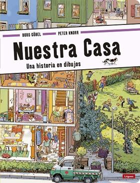 NUESTRA CASA : UNA HISTORIA EN DIBUJOS | 9788494429569 | GOBEL, DORO ; KNORR, PETER