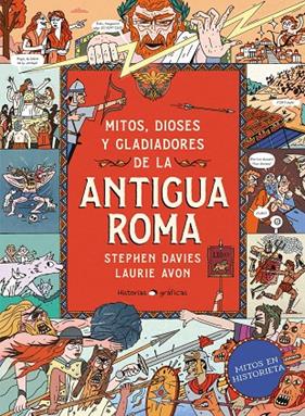 MITOS, DIOSES Y GLADIADORES DE LA ANTIGUA ROMA | 9786075841632 | DAVIES, STEPHEN DAVIES ; AVION, LAURIE