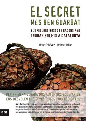 SECRET MES BEN GUARDAT 1: ELS MILLORS BOSCOS I RACONS DE CAT | 9788496767225 | ESTEVEZ CASABOSCH, MARC ; HOSS SERAROLS, ROBERT