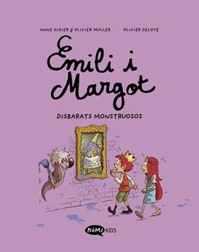 EMILIO Y MARGOT 2 : DISBARATS MONSTRUOSOS | 9788419183071 | DIDIER, ANNE ; MULLER, OLIVIER