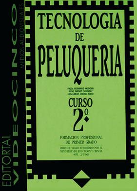 TECNOLOGIA DE PELUQUERIA 2 | 9788487190100 | HERNANDO VALDIZÁN, PAULA/JIMÉNEZ, IRENE/JIMÉNEZ, LUIS CARLOS