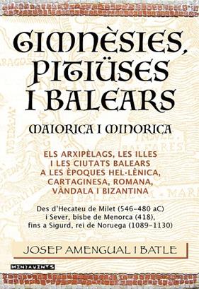 GIMNÈSIES, PITIÜSES I BALEARS : MAIORICA I MINORICA | 9788418441905 | AMENGUAL I BATLE, JOSEP