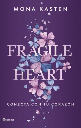 FRAGILE HEART : CONECTA CON TU CORAZÓN | 9788408284543 | KASTEN, MONA