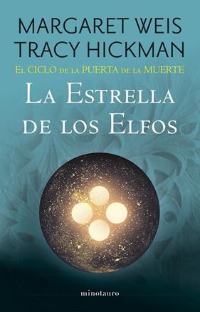 CICLO DE LA PUERTA DE LA MUERTE Nº 02/07 LA ESTRELLA DE LOS ELFOS | 9788445016954 | WEIS, MARGARET ; HICKMAN, TRACY 