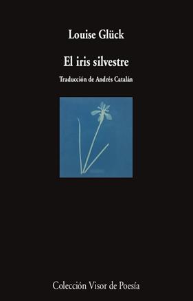 IRIS SILVESTRE, EL | 9788498954470 | GLÜCK, LOUISE