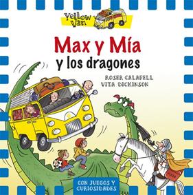 MAX Y MIA Y LOS DRAGONES | 9788424657680 | CALAFELL, ROSER ; DICKINSON, VITA