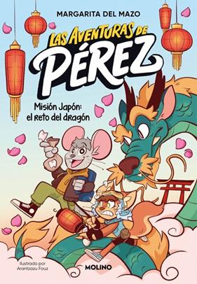 AVENTURAS DE PÉREZ 1 : MISIÓN JAPÓN EL RETO DEL DRAGÓN | 9788427255852 | MAZO, MARGARITA DEL