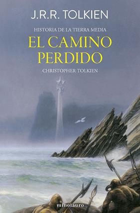 Hª TIERRA MEDIA Nº05/12 : EL CAMINO PERDIDO Y OTROS RELATOS | 9788445013410 | TOLKIEN, J. R. R.