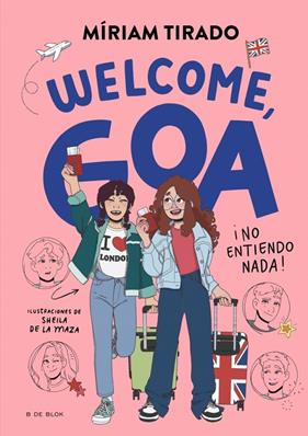 ME LLAMO GOA 8 : WELCOME, GOA (CASTELLÀ) | 9791387695170 | TIRADO, MÍRIAM
