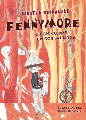 FENNYMORE O COM CUINAR UN GOS SALSITXA | 9788424651473 | REINHARDT, KIRSTEN ; ROBERTS, DAVID