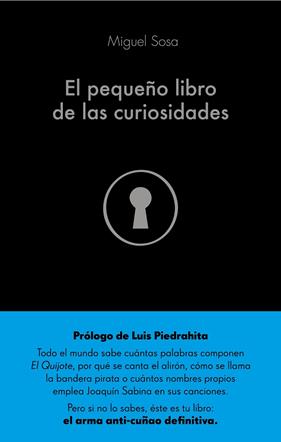 PEQUEÑO LIBRO DE LAS CURIOSIDADES, EL | 9788432904356 | SOSA, MIGUEL