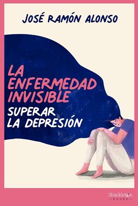 ENFERMEDAD INVISIBLE, LA | 9788413610740 | ALONSO PEÑA, JOSÉ RAMÓN