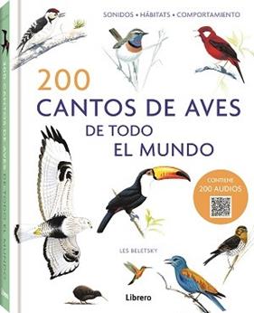 200 CANTOS DE AVES DE TODO EL MUNDO | 9789463597760 | BELETSY, LES