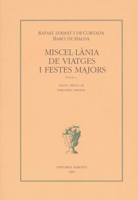 MISCEL.LANIA DE VIATGES I FESTES MAJORS VOL I | 9788472266605