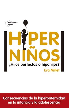 HIPERNIÑOS | 9788417114596 | MILLET, EVA