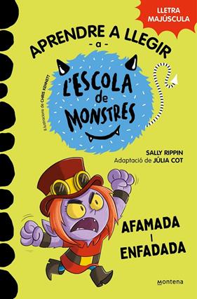 APRENDRE A LLEGIR A L'ESCOLA DE MONSTRES 15  : AFAMADA I ENFADADA | 9788419746139 | RIPPIN, SALLY