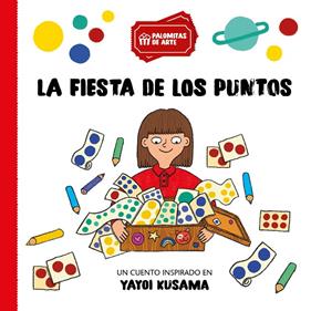 FIESTA DE LOS PUNTOS, LA | 9791388106385 | PUIG ROMAÑACH, ALBA ; PONS LUPIÁÑEZ, MIREIA