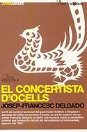 CONCERTISTA D´OCELLS, EL | 9788484375661 | DELGADO, JOSEP FRANCESC