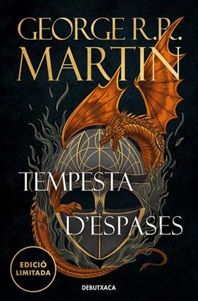 TEMPESTA D'ESPASES (EDICIÓ LIMITADA) (CANÇÓ DE GEL I FOC 3) | 9788419394392 | MARTIN, GEORGE R. R.