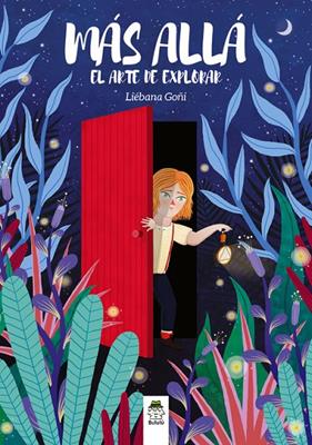 MAS ALLA, EL ARTE DE EXPLORAR | 9788412099058 | GOÑI, LIEBANA