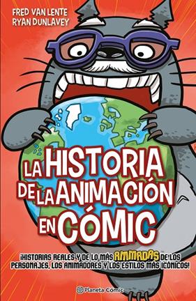 HISTORIA DE LA ANIMACIÓN EN CÓMIC, LA | 9788411120487 | VAN LENTE, FRED ; DUNLAVEY, RYAN