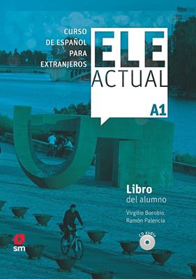 ELE ACTUAL A1 :  LIBRO DEL ALUMNO  | 9788413180373 | PALENCIA DEL BURGO, RAMÓN , BOROBIO CARRERA, VIRGILIO