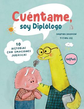 CUÉNTAME, SOY DIPLÓLOGO | 9788412622195 | HADDOW, SWAPNA ; LEE, YITING