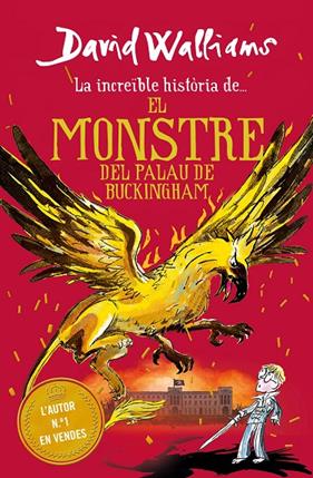 INCREIBLE HISTORIA DEL MONSTRE DEL PALAU DE BUCKINGHAM | 9788417922979 | WALLIAMS, DAVID