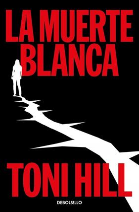 MUERTE BLANCA, LA | 9788466389921 | HILL, TONI